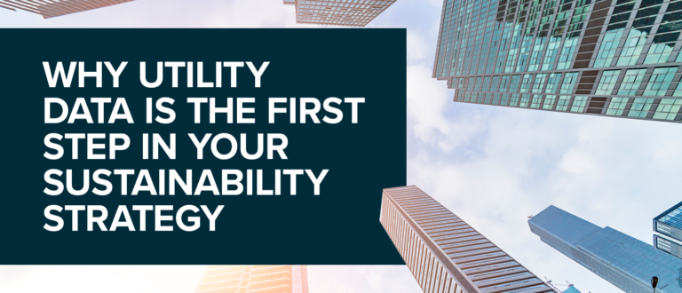 Why Utility Data Is the First Step in Your Sustainability Strategy