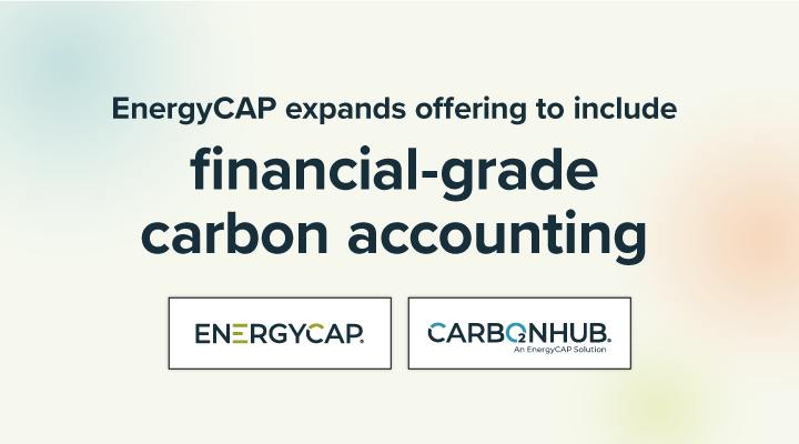 EnergyCAP Expands Offering to Include Financial-grade Carbon Accounting