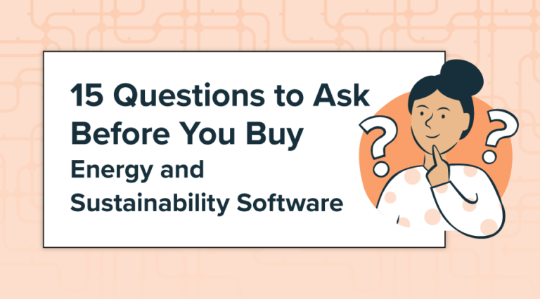 15 Questions to Ask Before You Buy Energy and Sustainability Software
