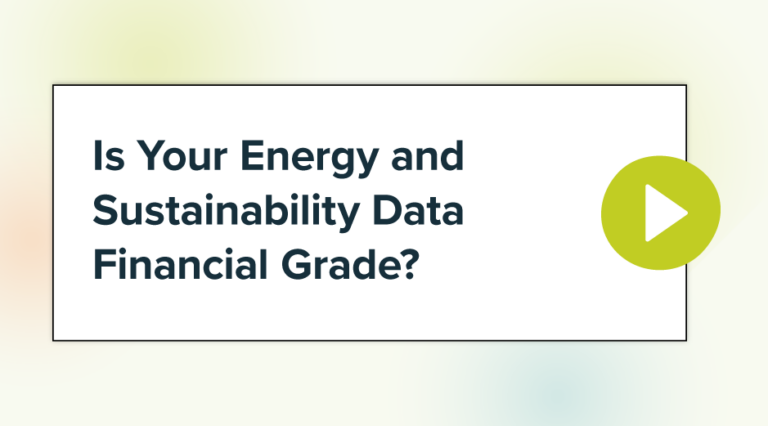 Is Your Energy and Sustainability Data Financial Grade?