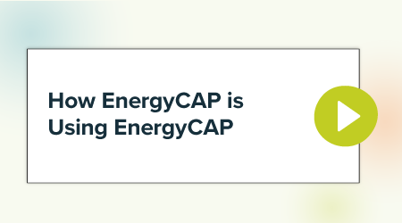 How EnergyCAP is Using EnergyCAP