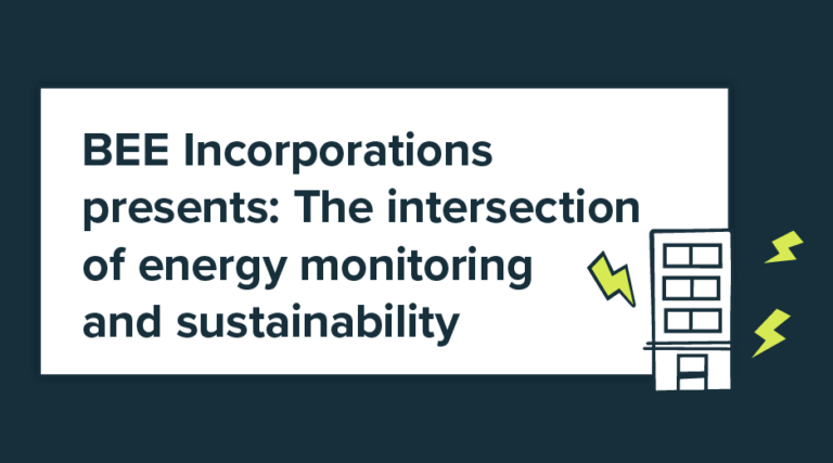 BEE Incorporations presents: The intersection of energy monitoring and sustainability