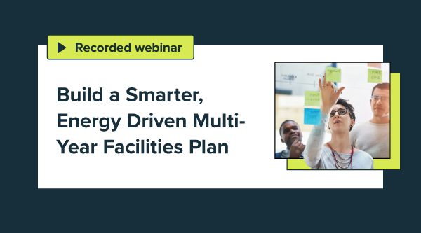 Get Ahead of Aging Systems: Build a Smarter, Energy-Driven Multi-Year Facilities Plan