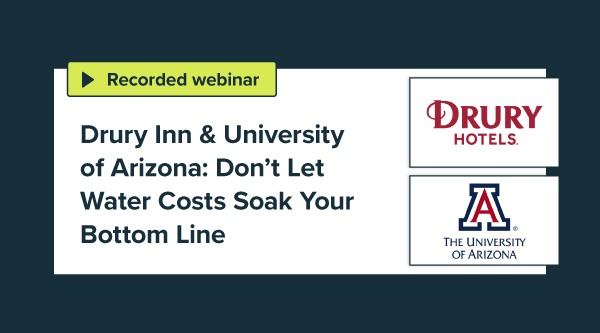 Drury Inn and University of Arizona: Don’t Let Water Costs Soak Your Bottom Line