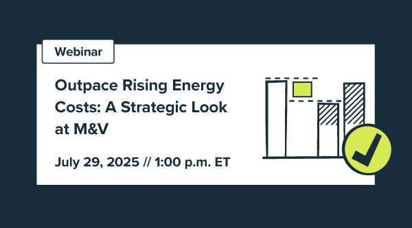 Outpace Rising Energy Costs: A Strategic Look at M&V