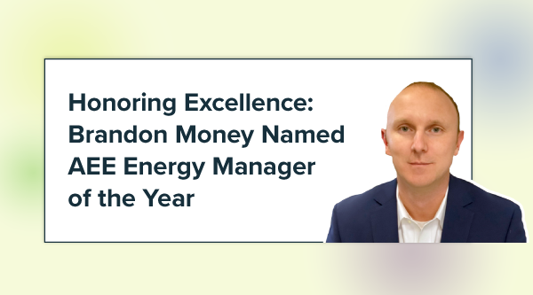 Honoring Excellence: Brandon Money Named AEE Energy Manager of the Year