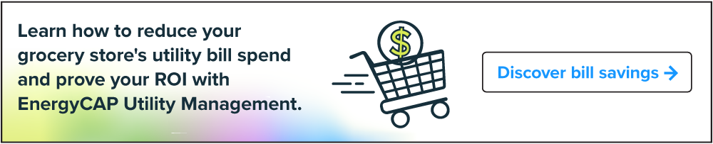 Reduce your grocery store utility bill spend with EnergyCAP