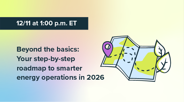 Beyond the basics: Your step-by-step roadmap to smarter energy operations in 2026