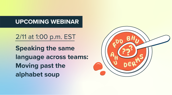 Speaking the same language across teams: Moving past the alphabet soup