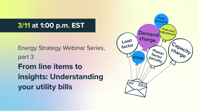(Energy Strategy Webinar Series, part 3) From line items to insights: Understanding your utility bills
