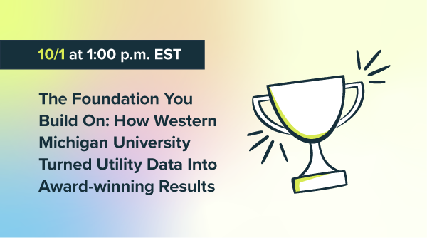 The Foundation You Build On: How Western Michigan University Turned Utility Data Into Award-winning Results